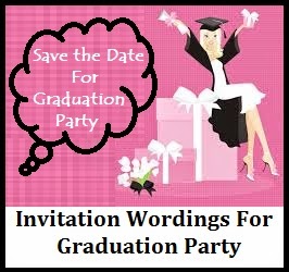 humorous graduation party invitation wording