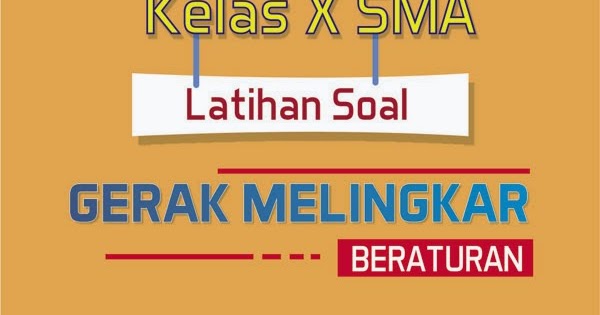 Kelas X Pembahasan Soal Gerak Melingkar Beraturan Wiki Belajar