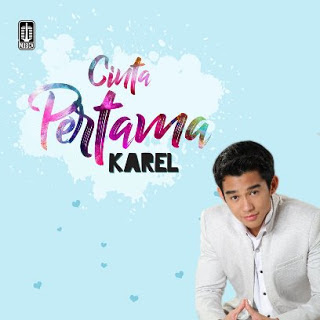 Lirik Karel Cinta Pertama Asa Claysa Berikut cuplikan syair nyanyian / teks lagunya. asa claysa