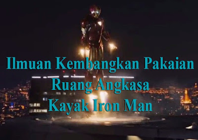 Ilmuan Kembangkan Pakaian Kayak Iron Man