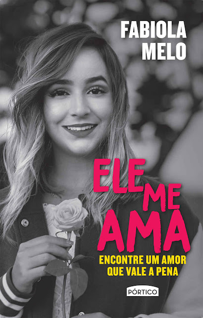 Ele me ama - Fabiola Melo