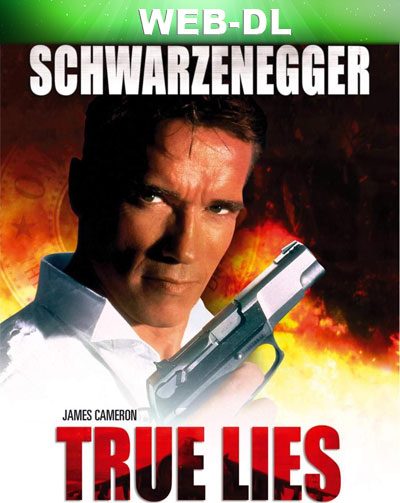 True Lies (1994) 720p WEB-DL Dual Latino-Inglés [Subt. Esp] (Acción)