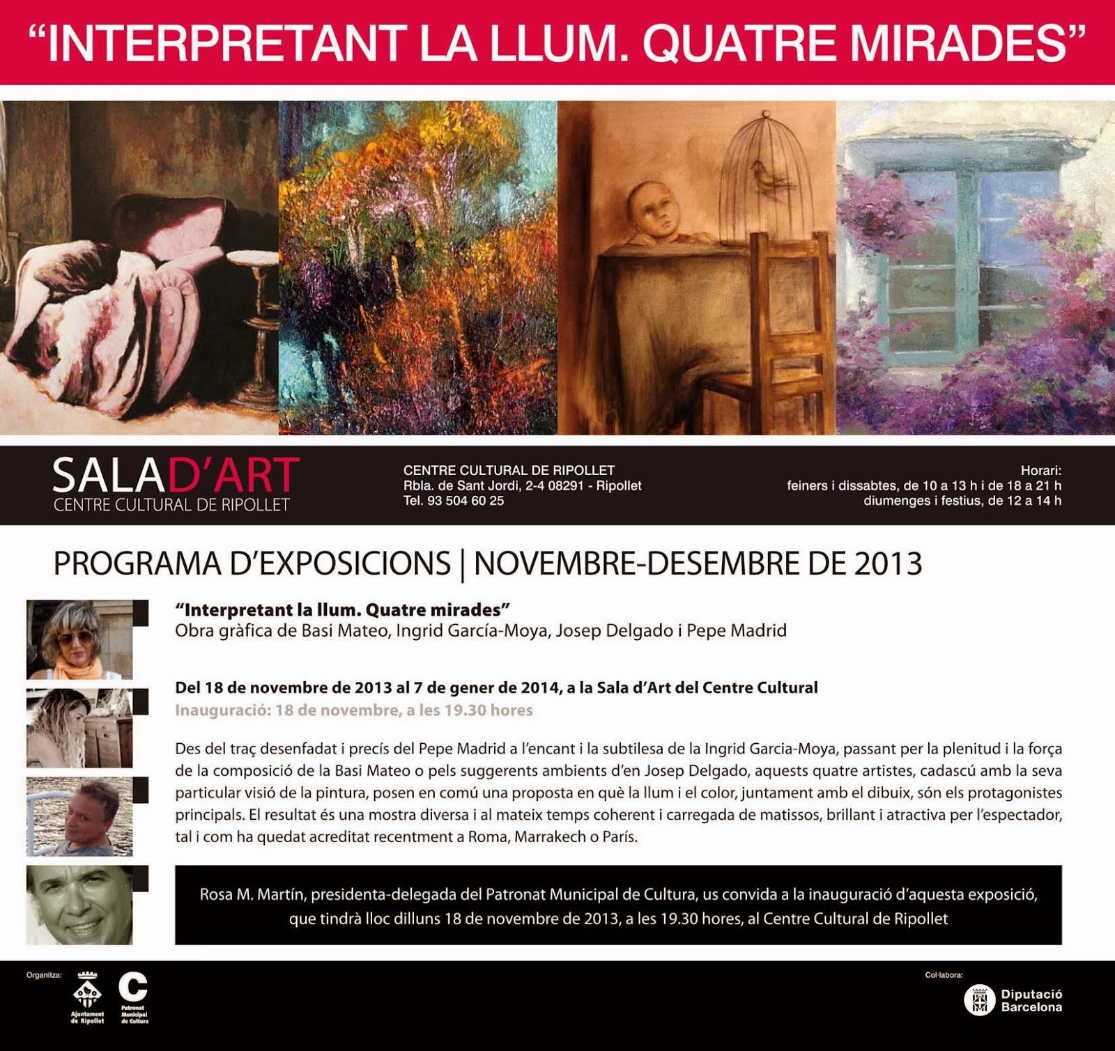 EXPOSICIÓ RIPOLLET INTERPRETANT LA LLUM - QUATRE MIRADES / DESEMBRE 2013 - GENER 2014