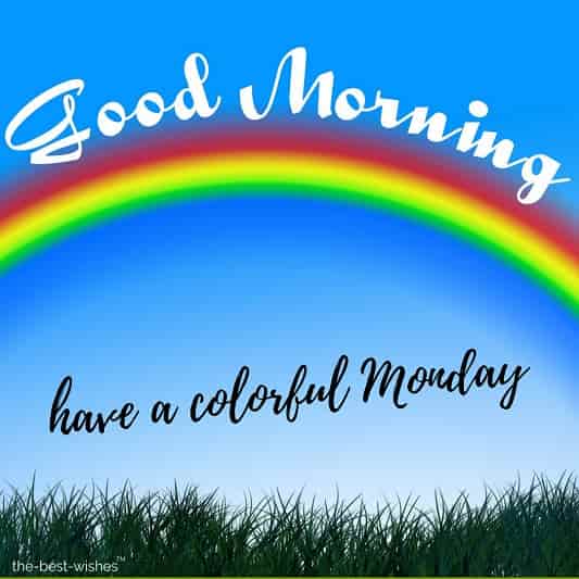 good-morning-have-a-colorful-monday-pic good morning have a colorful monday pic