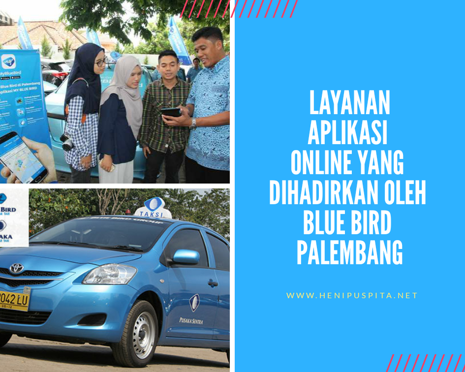 Layanan Aplikasi Yang Dihadirkan Oleh Blue Bird Palembang Heni Puspita - Nomor Telpon Bluebird Lampung Layanan Aplikasi Yang Dihadirkan Oleh Blue Bird Palembang Heni Puspita - Nomor Telpon Bluebird Lampung