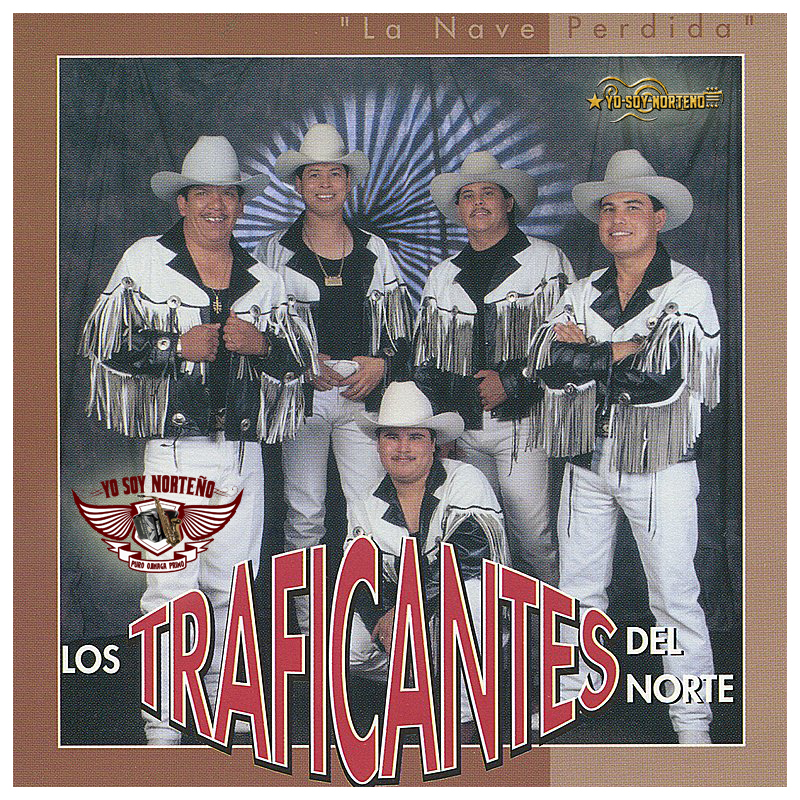 Yo Soy Norteño, Musica Norteño/Sax (Ojinaga®) Los Traficantes Del