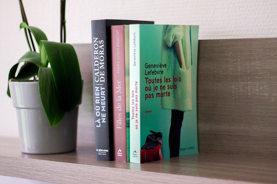 livres lecture toutes les fois où je ne suis pas morte filles de la mer là où rien ne meurt éditions robert laffont