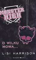 (149) Monster High O wilku mowa...