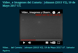Vídeo , e  Imagenes  del Cometa :  Johnson (2015 V2), 19 de Mayo 2017 UT.