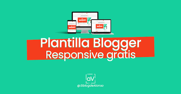 Plantilla blogger Responsive Gratis ▷【2019】 🥇 【AlonsoV】 Plantilla blogger Responsive Gratis ▷【2019】 🥇 【AlonsoV】