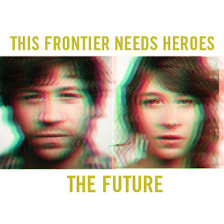 This Frontier Needs Heros: 'The Future' CD Review / Show at The Rock Shop on May 27th