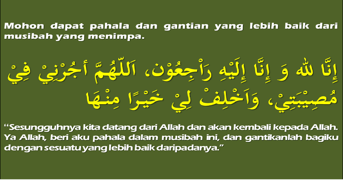 DOA MEMOHON KEBAIKAN SETELAH MUSIBAH