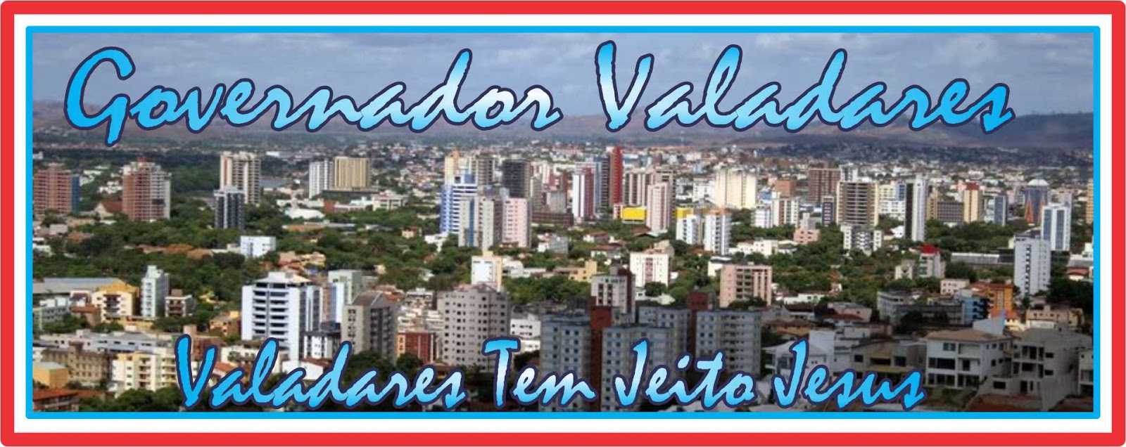 Uberlândia * Governador Valadares 79 Anos