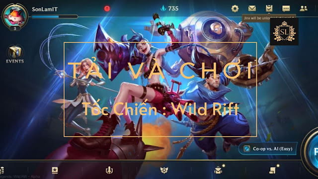 Tải tốc chiến wild rift Tải tốc chiến wild rift