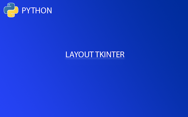 Cara Membuat Layout Aplikasi GUI di Python