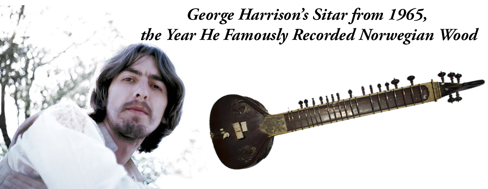 DIÁRIO DOS BEATLES O sitar que Harrison usou em Norwegian Wood