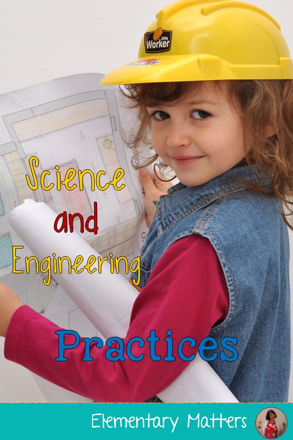 Elementary Matters Science and Engineering Practices