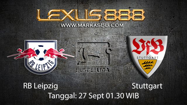 Prediksi Bola Jitu RB Leipzig vs Stuttgart 27 September 2018 ( German Bundesliga )