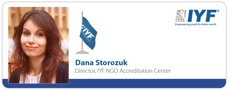 Dana Storozuk, Director IYF NGO Accreditation Center Dana Storozuk, Director IYF NGO Accreditation Center