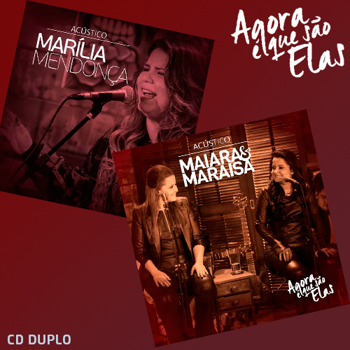 Baixar CD Agora É Que São Elas Ao Vivo (Acústico) – Maiara e Maraisa & Marília Mendonça Baixar Música Agora É Que São Elas Ao Vivo (Acústico) – Maiara e Maraisa & Marília Mendonça