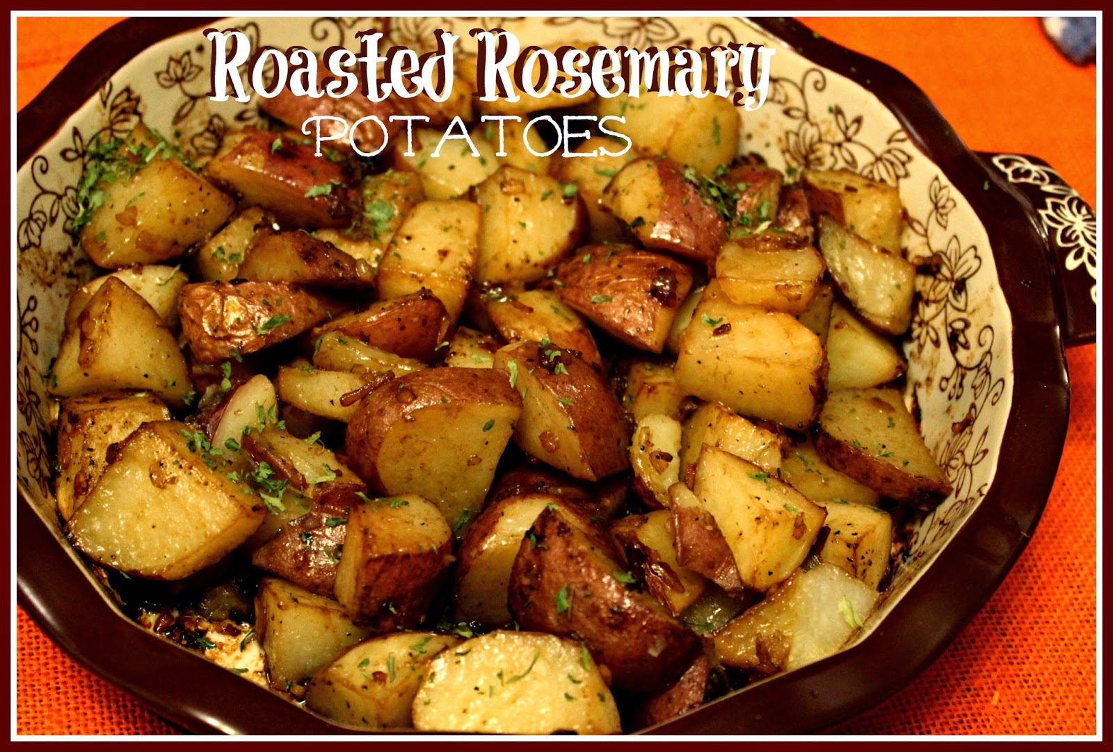 Sweet Tea and Cornbread: Roasted Rosemary Potatoes!