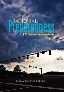 "Rational Preparedness" : The Blog