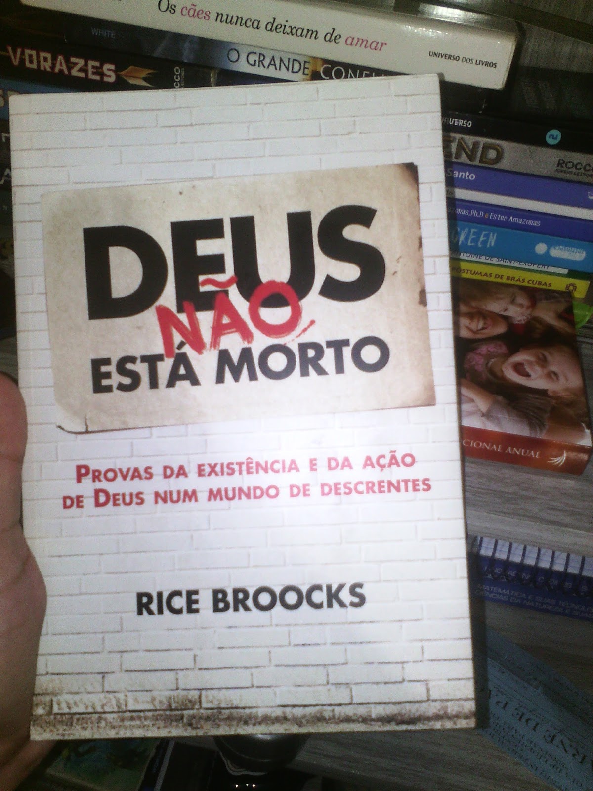 Resenha Deus Nao Esta Morto Rice Brooks Diario Leitor