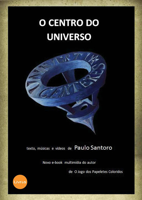 O Centro do Universo Paulo Santoro