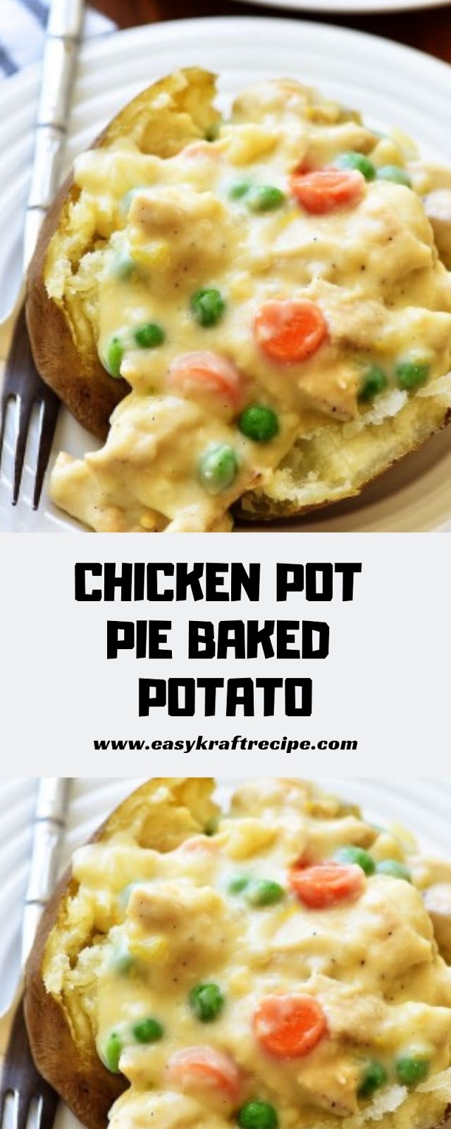 CHICKEN POT PIE BAKED POTATO CHICKEN POT PIE BAKED POTATO
