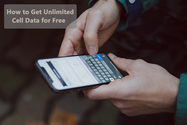 How to Get Unlimited Cell Data for Free