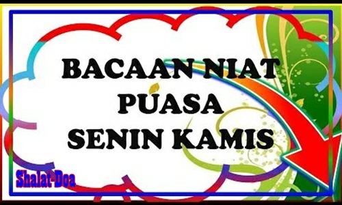 Niat Puasa Senin Kamis Lafadz Bacaan Niat Sahur Sunnah Puasa Senin Kamis Manfaat Doa Buka