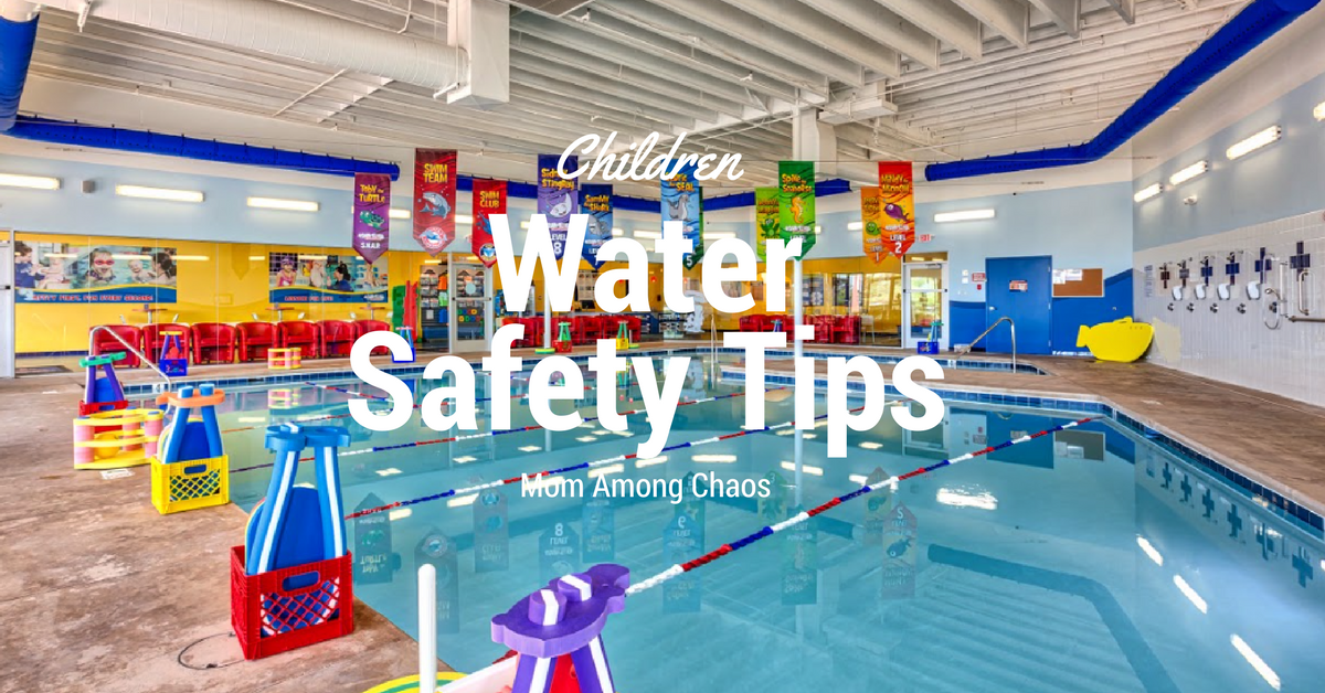 Children Water Safety Tips Mom Among Chaos