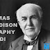 थॉमस अल्वा एडिसन बायोग्राफी,थॉमस एडिसन की कहानी,Thomas Alva Edison Biography in Hindi