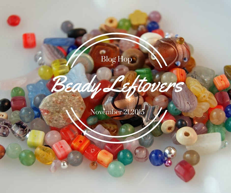 Beady Leftovers Blog Hop