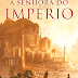 PROPAGANDO | A Senhora do Império