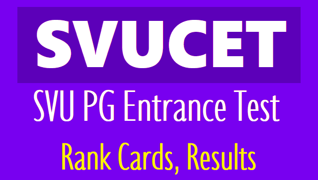 SVUPGCET 2018 Rank cards, Results, Counselling dates for SVUCET 2018 svucet svupgcet 2018 rank cards,results and counselling dates,certificates verification,pg admissions counselling schedule,hall tickets,svucet,svudoa.in