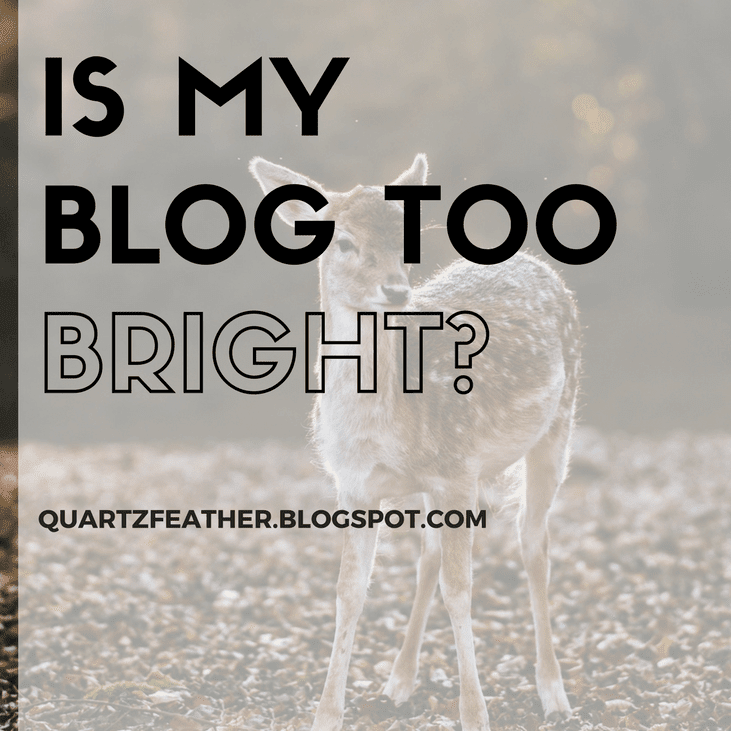 Is My Blog Too Bright?