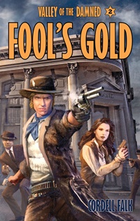 Fool’s Gold (Cordell Falk)