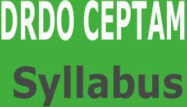 DRDO CEPTAM 9 Syllabus DRDO CEPTAM 9 Syllabus