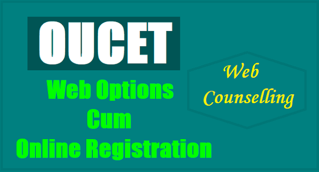 OUCET 2017 Web Options Cum Online Registration for Web Counseling OUCET 2017 Web Options Cum Online Registration for Web Counseling