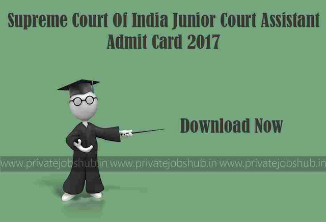Supreme Court Junior Court Assistant Admit Card Supreme Court Junior Court Assistant Admit Card