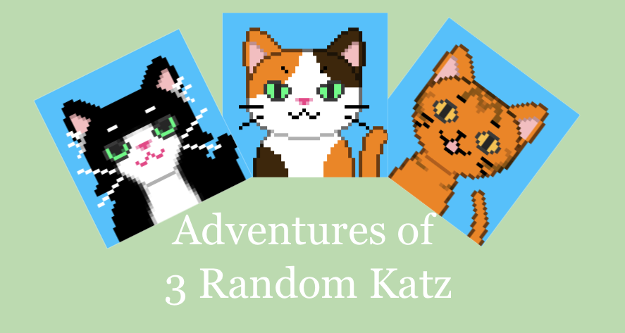 Adventures of 3 Random Katz