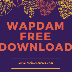 Wapdam.Com: Download Free Music, Videos, Games And Apps to Your Phone 