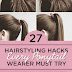 27 Tips And Tricks To Get The Perfect Ponytail