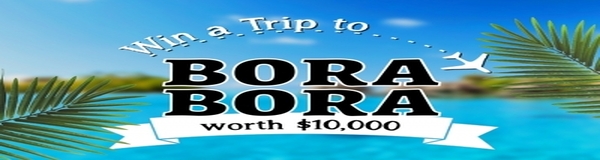 Win Vacation in Bora Bora