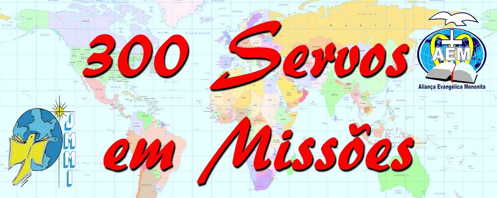 300 Servos em Missões
