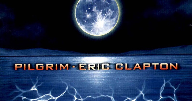 Blues, Rock Eric Clapton - Pilgrim Canadian