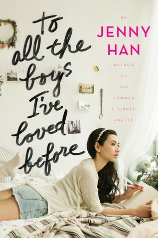 To All the Boys I've Loved Before To All the Boys I've Loved Before by Jenny Han