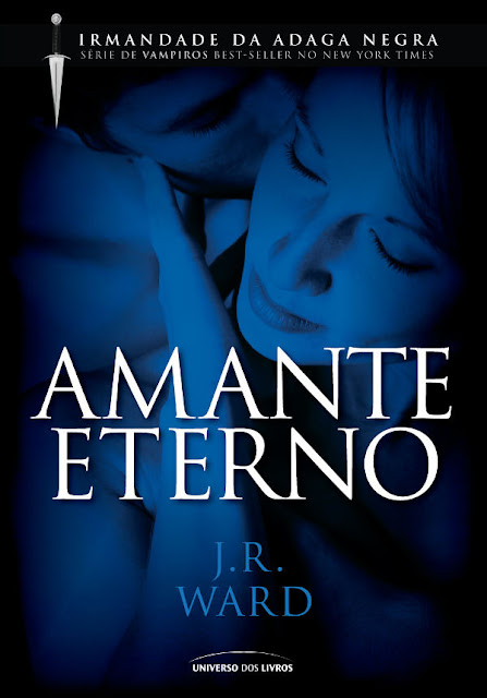 Amante Eterno 2º Volume da Série Irmandade da Adaga Negra J. R. Ward