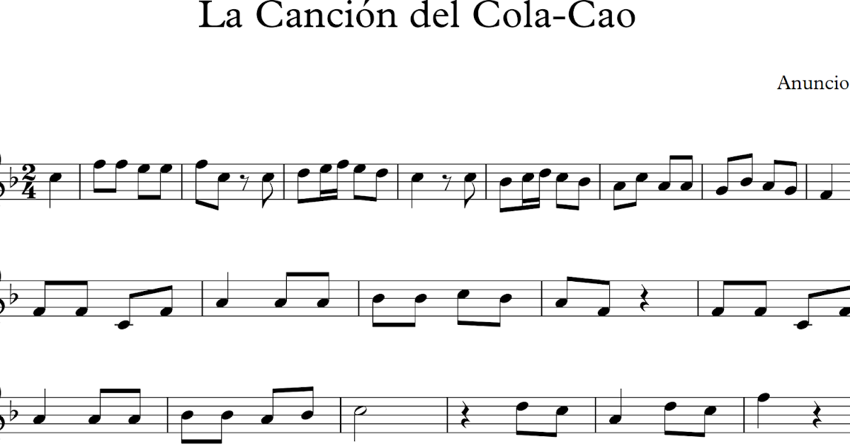 Descubriendo La Música Partituras Para Flauta Dulce O De Pico La Canción Del Cola Cao